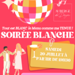 Soirée spéciale Soirée Blanche samedi 20 juillet 2024 Auberge du donjon Brionne